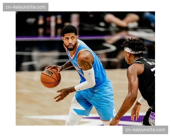 保罗乔治复出缓解快船锋线压力 伤病潮冲击季后赛轮换深度